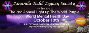 2nd Annual Light Up The World Purple - World Mental Health Day - Amanda Todd Legacy Society - Join the discussion - MikeStarchuk.com